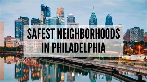 10 Safest Neighborhoods in Philadelphia (2024 Updated) .